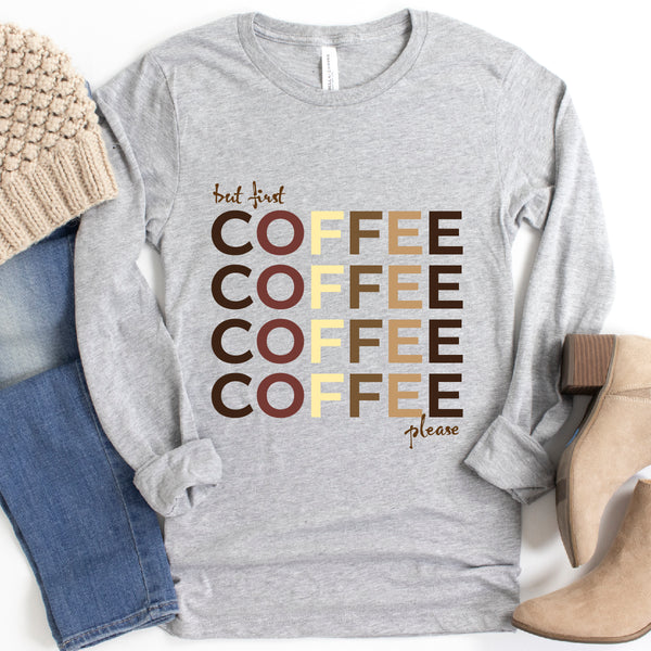 First Coffee Long Sleeve | Women