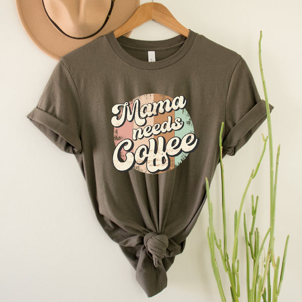 Mama Needs Coffee Tee | Women